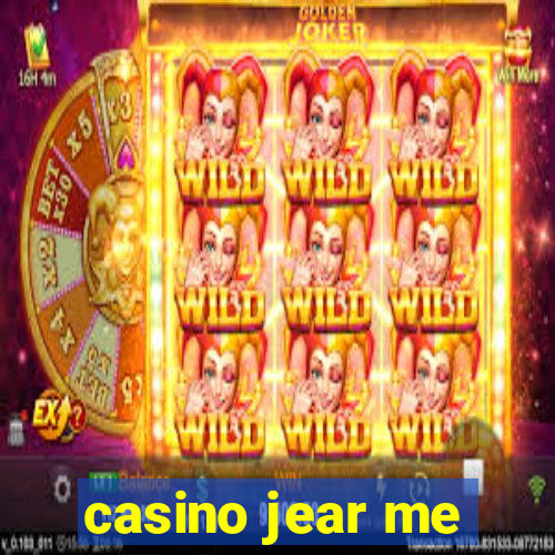 casino jear me