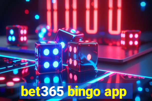 bet365 bingo app