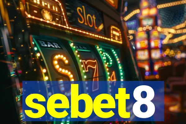 sebet8