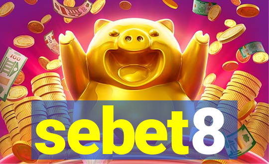 sebet8