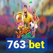 763 bet