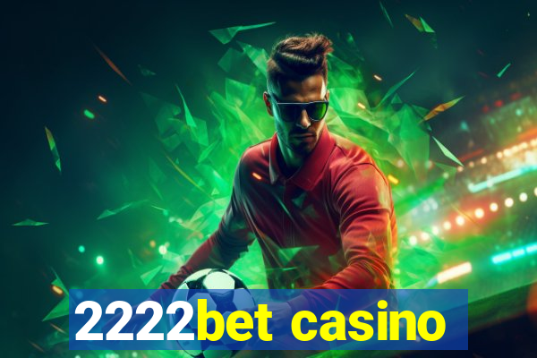 2222bet casino