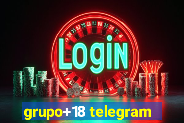 grupo+18 telegram