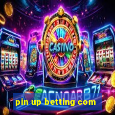 pin up betting com