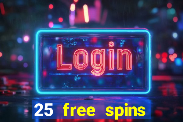 25 free spins casino 2018