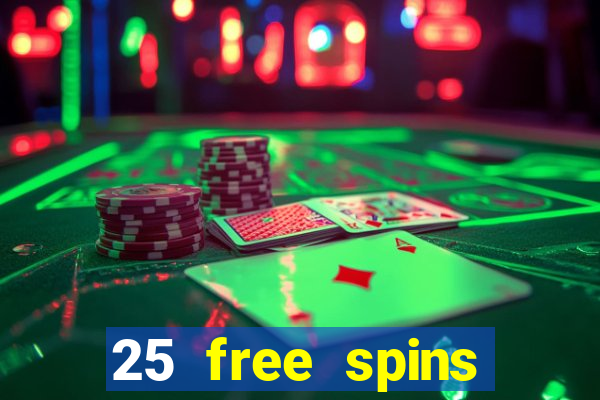 25 free spins casino 2018