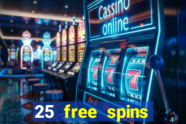 25 free spins casino 2018