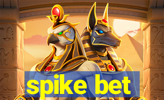 spike bet