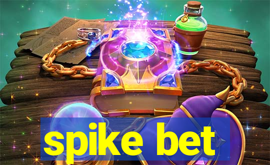 spike bet