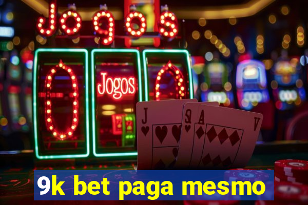 9k bet paga mesmo