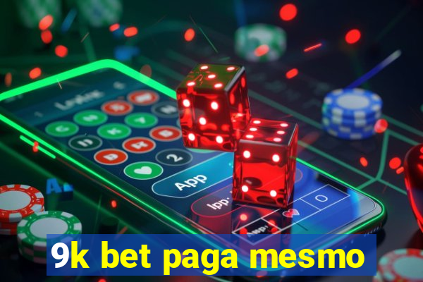 9k bet paga mesmo