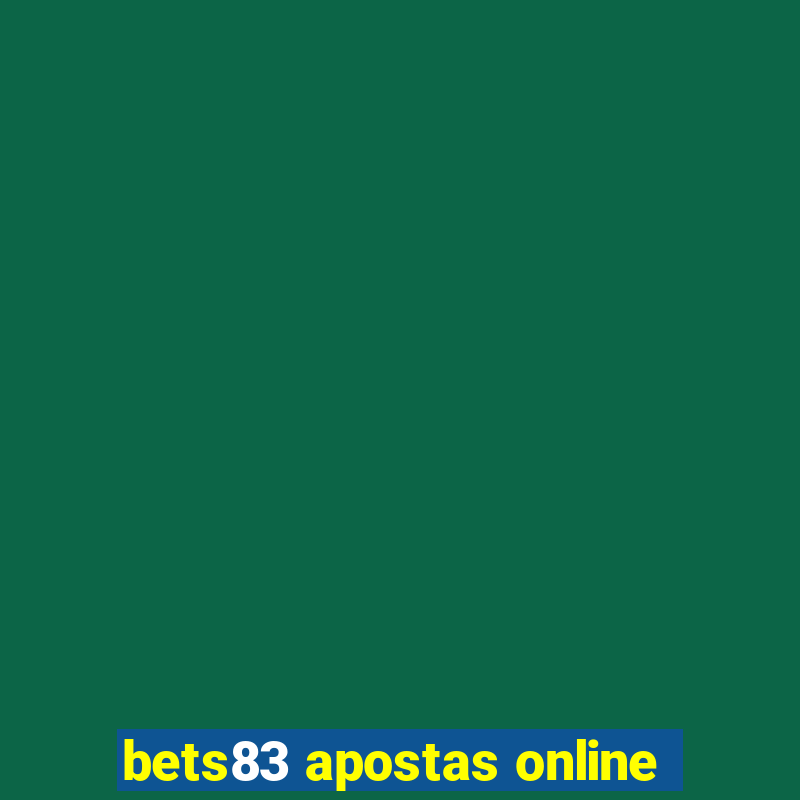 bets83 apostas online