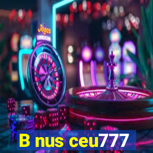 B nus ceu777