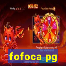 fofoca pg