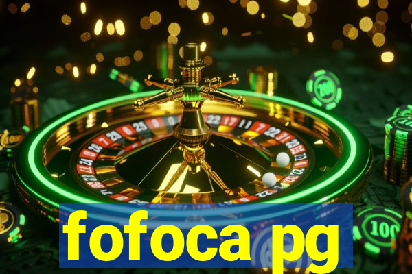 fofoca pg