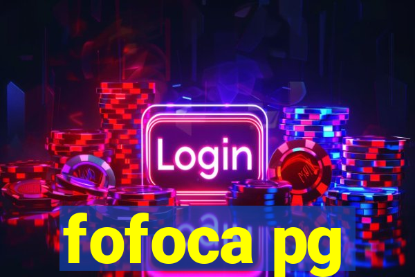 fofoca pg