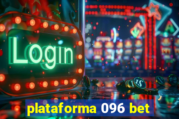 plataforma 096 bet