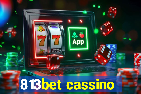 813bet cassino