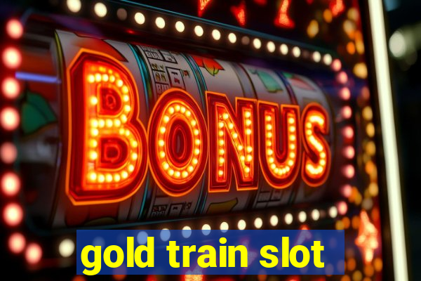 gold train slot