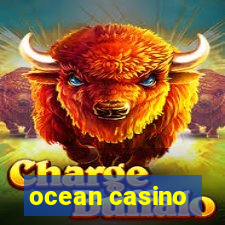 ocean casino