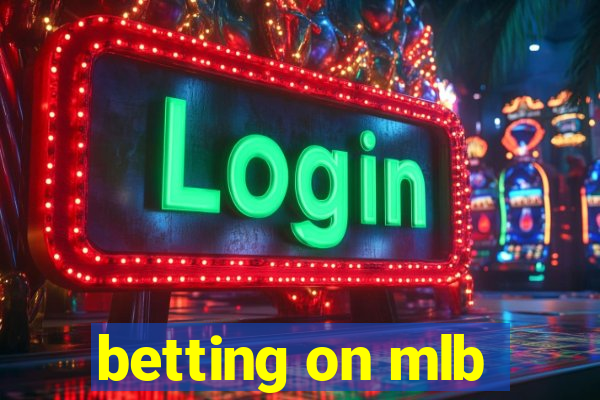 betting on mlb