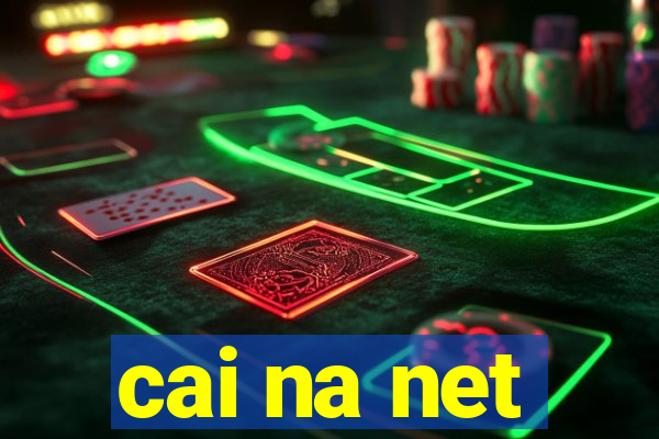 cai na net