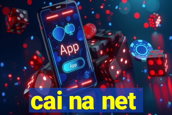 cai na net