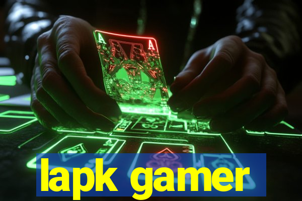 lapk gamer