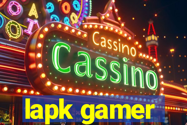 lapk gamer