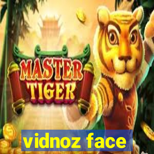 vidnoz face