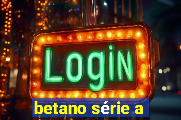 betano série a