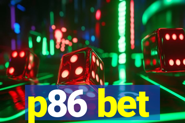 p86 bet