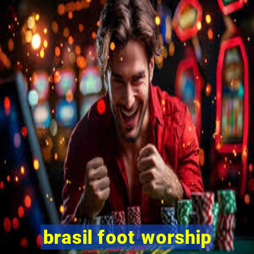 brasil foot worship