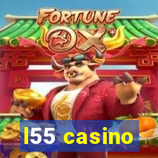 l55 casino