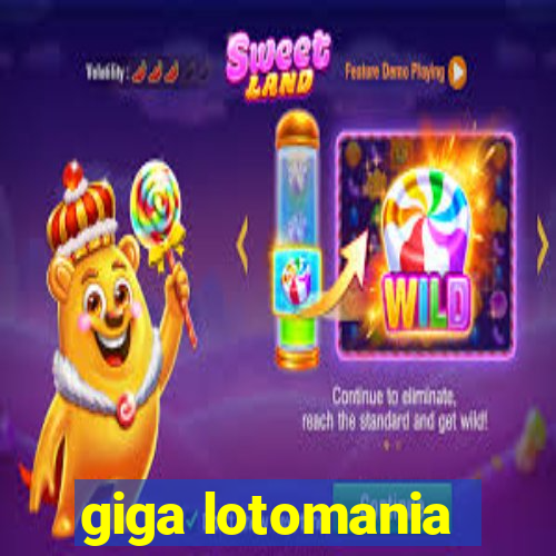 giga lotomania