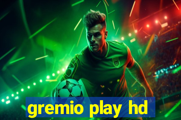 gremio play hd