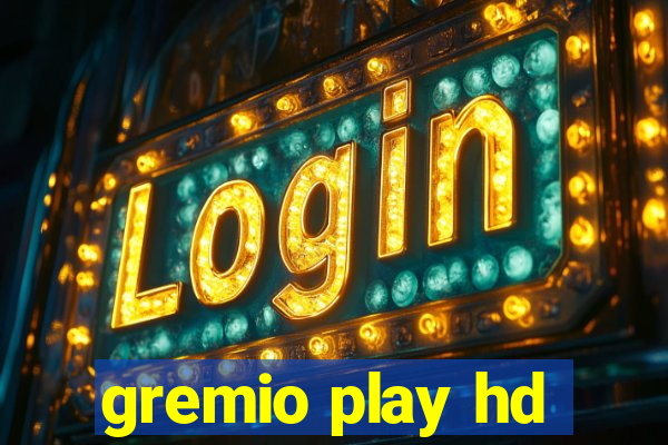 gremio play hd