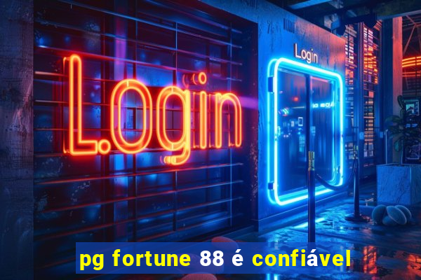 pg fortune 88 é confiável