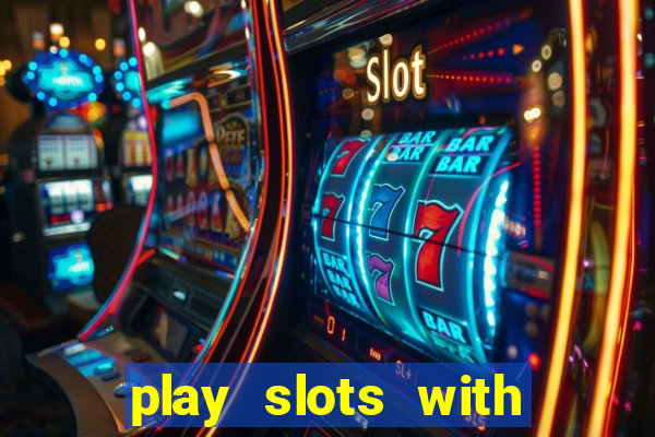 play slots with real money