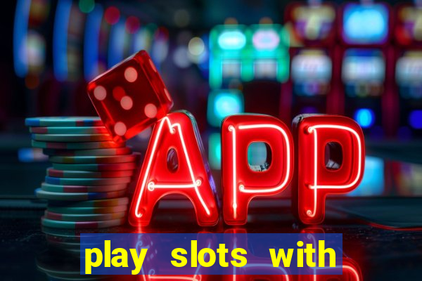 play slots with real money