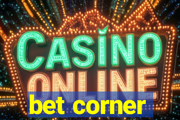 bet corner