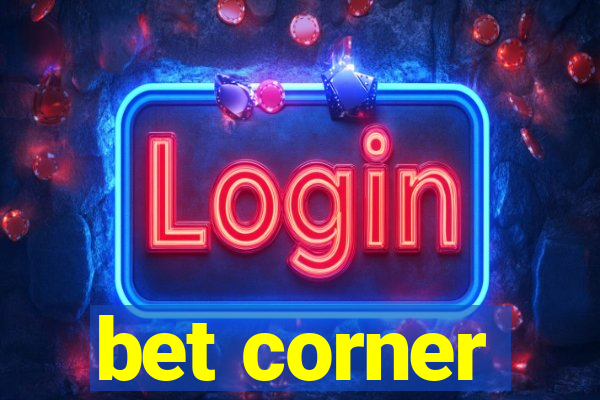 bet corner