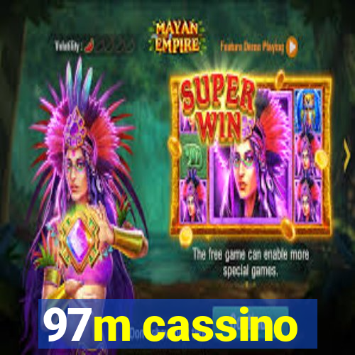 97m cassino