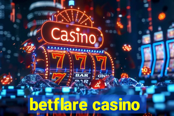 betflare casino