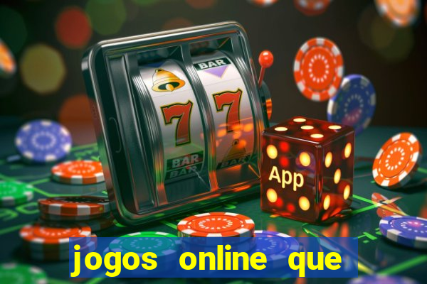 jogos online que realmente pagam dinheiro