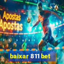 baixar 811 bet