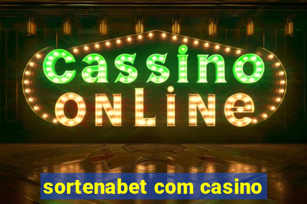 sortenabet com casino