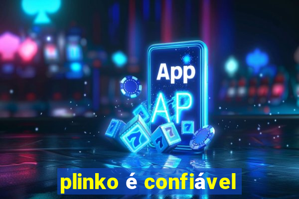 plinko é confiável