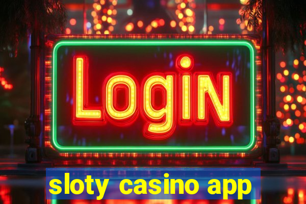 sloty casino app