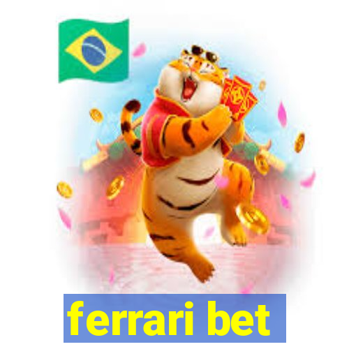 ferrari bet